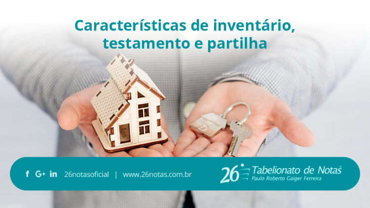 Características de inventário, testamento e partilha