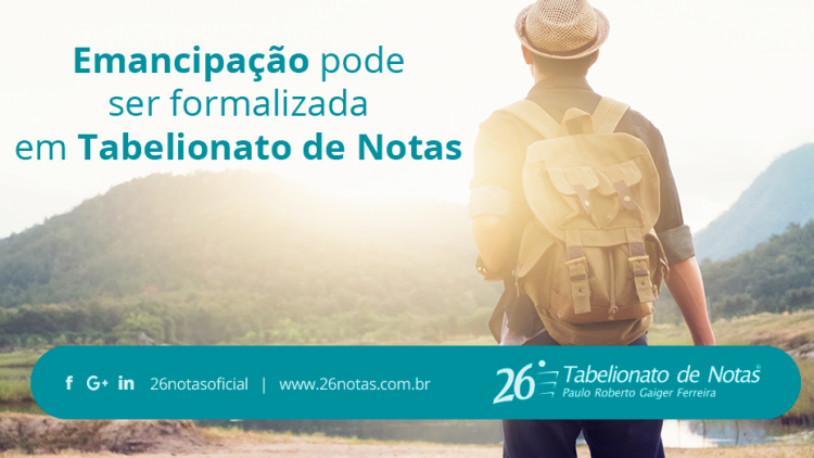 Emancipação pode ser formalizada em Tabelionato de Notas