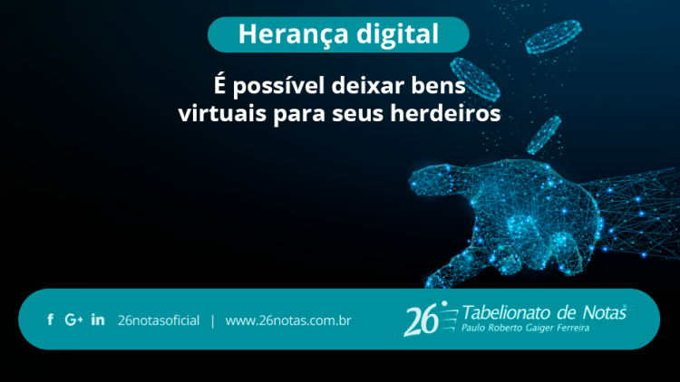 Herança digital: é possível deixar bens virtuais para seus herdeiros