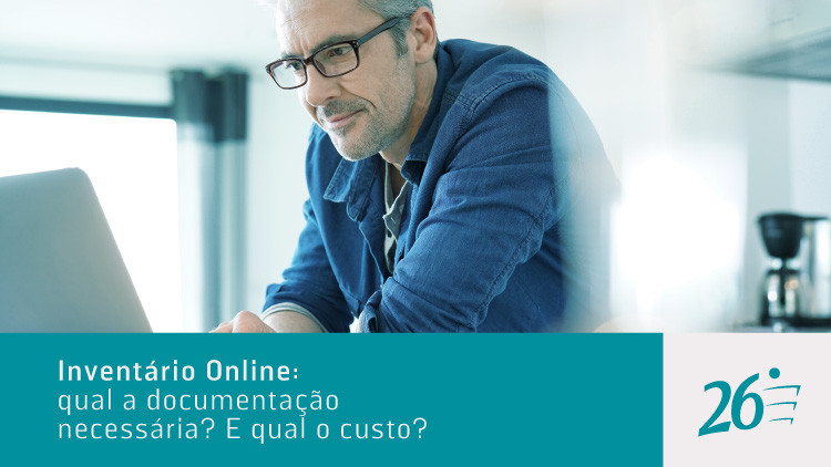 Inventário Online: qual a documentação necessária? E qual o custo?