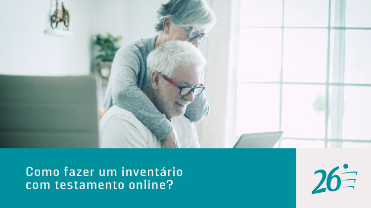 Como fazer um inventário com testamento online?